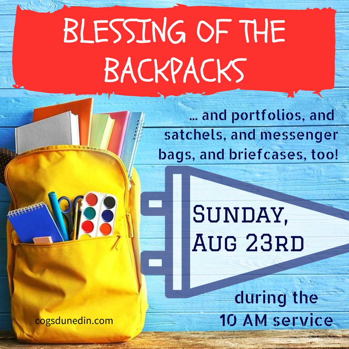 Blessing of the Backpacks Episcopal Church of the Good Shepherd